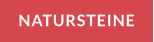 NATURSTEINE